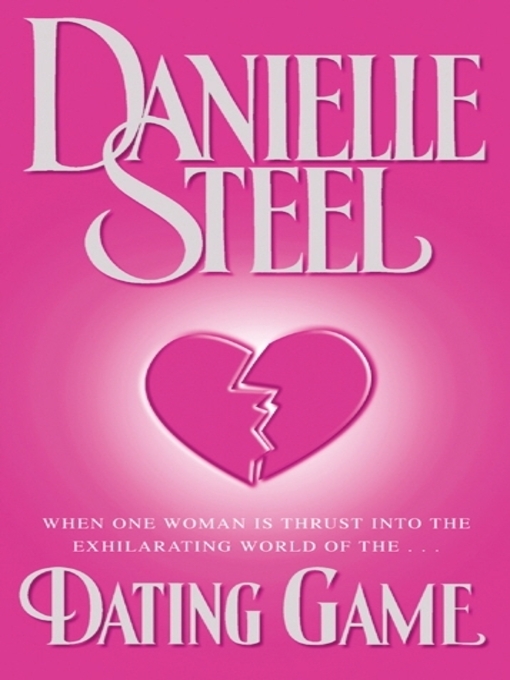 Title details for Dating Game by Danielle Steel - Available